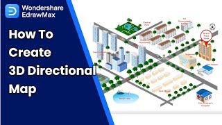 How to Create a Directional Map - 3D Street Map