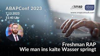 Freshman RAP - Wie man ins kalte Wasser springt (Vortrag Stefan Hillinger bei der ABAPConf 2023)