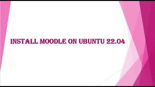 Install Moodle on Ubuntu 22.04 + Configure SSH