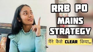 How to prepare for RRB PO mains exam? Rrb po mains strategy | Rrb po mains preparation