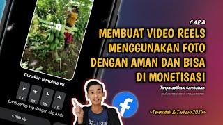 Gampang BangetCara Membuat Video Reels Menggunakan Foto Dengan Aman Dan Bisa Di Monetisasi