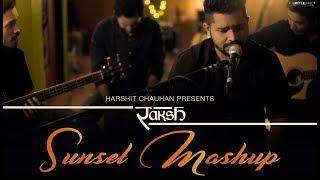 Kahin door | Dhal gaya din | Ye sham mastani  (Harshit Chauhan | Raksh cover) Sunset Mashup