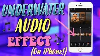 HOW TO GET THE UNDERWATER/MUFFLED AUDIO EFFECT ON IPHONE | 2018