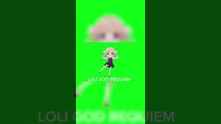 Loli god Requiem green screen edit - UI shigure