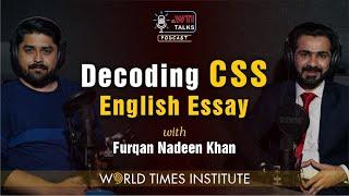 Decoding CSS English Essay | Furqan Nadeem Khan | Ep:44 | WTI Talks