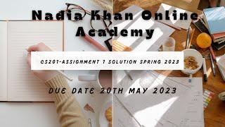 CS201 Assignment 1 Solution Spring 2023 | CS201Assignment No 1 Solution By Nadia Khan Online Academy