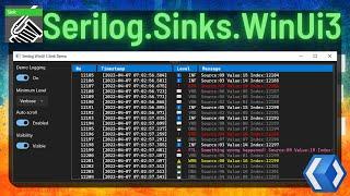 Serilog Sink WinUI 3 Logging | XAML | Tutorial | C# | .NET