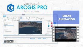 Tutorial ArcGis Pro - Crear Animación