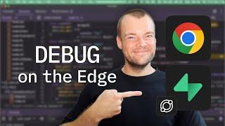 Debug Edge Functions with Chrome DevTools