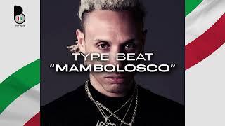 Italy Beatz - "Mambolosco" (Type Beat)