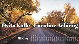 Osito Kallé  - Caroline Achieng'