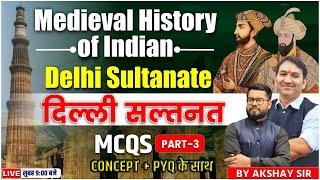 Delhi Sultanate Medieval History | Part- 3 | Delhi Sultanate MCQS | History For CDS NDA