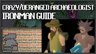 Deranged/Crazy archaeologist [Ironman Guide] [Updated 2020]