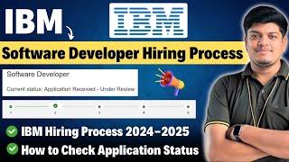 IBM Software Developer Hiring Process 2024-2025 | Check Application Status | Coding & Interview