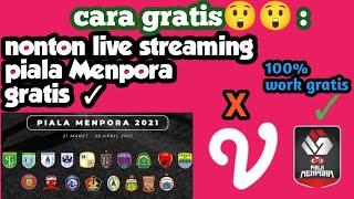 cara nonton live streaming piala Menpora 2021 gratis 100% di android