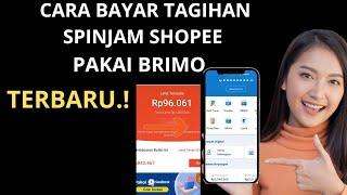 Cara Bayar Tagihan Spinjam Shopee Melalui Mbanking Brimo | Bayar tagihan shopee melalui Briva BRI