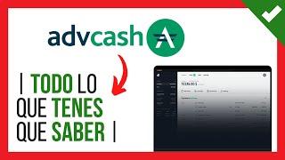 ️ ADVCASH: 7 Puntos que TENES que SABER ANTES de Usar Adv Cash 【 Ingreso, Retiro, Tarjeta &  】
