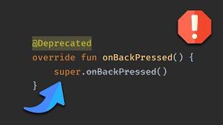 OnBackPressed() is Deprecated!