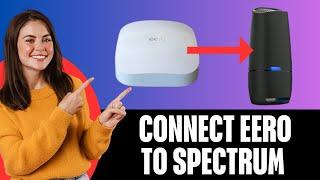 How To Connect Eero To Spectrum Router