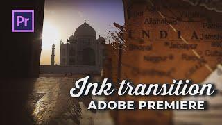 Tutorial Ink Transition Effect For Adobe Premiere Pro