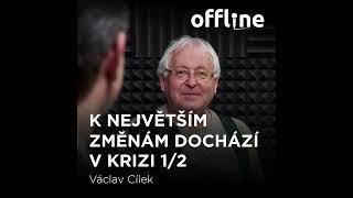 Ep. 131 - Václav Cílek - K největším změnám dochází v krizi 1/2