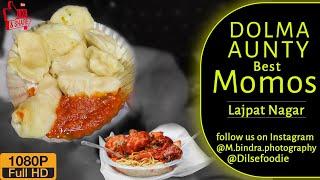 Delhi's Best MOMOS At Dolma Aunty #dilsefoodie #Momos #Streetfood