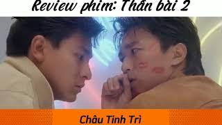 Review phim: CHÂU TINH TRÌ _Thần Bài 2.#SunnyReviews