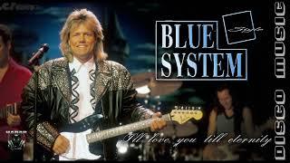 Blue System style - I'll love you till eternity