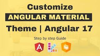How to customize Angular material theme | Angular 17?