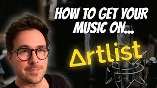 How To Get Your Music On Artlist | Watch This Before You Apply!