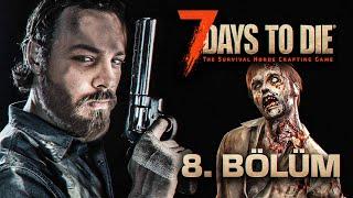 YENİ BASE ? | 7 DAYS TO DIE | BÖLÜM 8