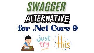 Discover The Best Swagger Alternatives For .NET Core 9 API