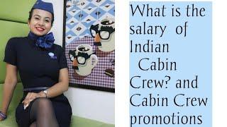What is the Salary of Indian Cabin Crew ?/ Cabin Crew promotions and post Explained By - Mansi Yadav