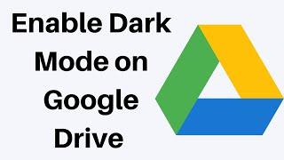 Enable Dark Mode on Google Drive - Android Mobile