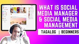 ANO ANG SOCIAL MEDIA MANAGER? | Step-by-Step Guide for BEGINNERS | TAGALOG | 2024