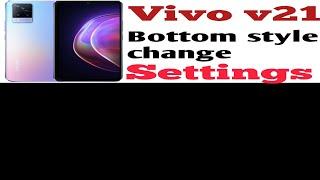 How to bottom style change settings Vivo Novigation  button  ki style #change #tricks