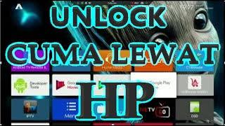 Cara Mudah Unlock STB B860H V5 | Lewat HP..!!