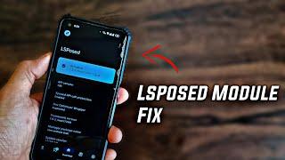 How to Fix Lsposed Module 2024