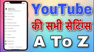 YouTube A To Z Settings || YouTube All Settings || YouTube Ki Sabhi Settings || YouTube Setting 2023