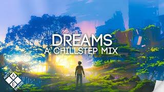 Chillstep Mix 2021: DREAMS (Study/Sleep/Relax)