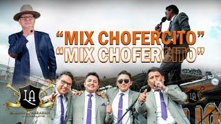 EL LOCO ABRAHAN - MIX CHOFERCITO - EN VIVO 2022