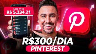 O Jeito mais Fácil de Ganhar R$300/DIA com Pinterest - RÁPIDO E FÁCIL (Dinheiro online)