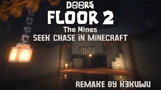 DOORS: FLOOR 2 SEEK CHASE REMAKE IN MINECRAFT