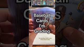 Baseball cards I’m sending to SGC Grading!