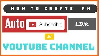 HOW TO CREATE AN AUTO SUBSCRIBE LINK IN YOUTUBE CHANNEL | TAGALOG