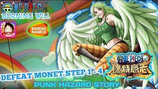 How To Defeat Monet Punk Hazard 1 - 4 | One Piece Burning Will