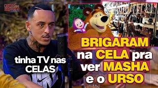 EX-PRESO CONTA HISTÓRIAS ABSURDAS da CADEIA BRASILEIRA