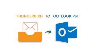 Import Thunderbird to Outlook 2016 Windows Profile in Bulk - Free Guide