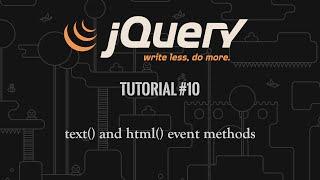 jQuery Tutorial 10: text() and html()