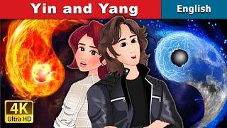 Yin and Yang | Stories for Teenagers | @EnglishFairyTales